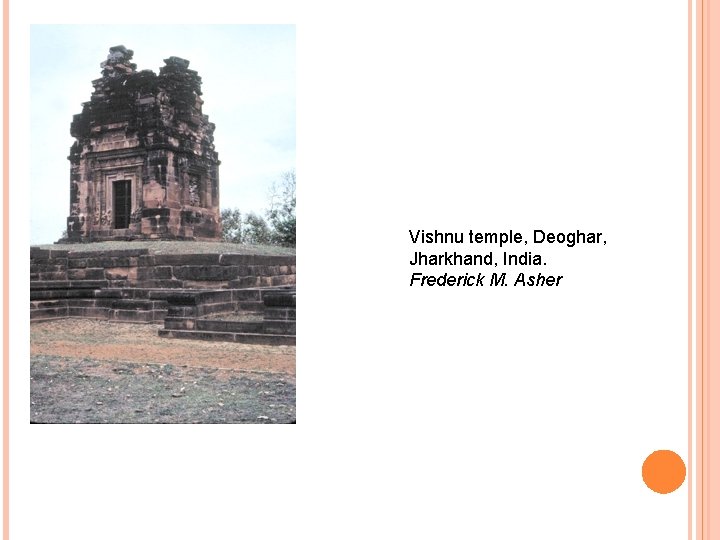 Vishnu temple, Deoghar, Jharkhand, India. Frederick M. Asher 