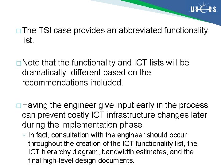 � The TSI case provides an abbreviated functionality list. � Note that the functionality