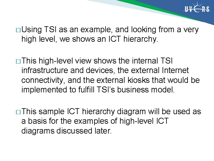 � Using TSI as an example, and looking from a very high level, we