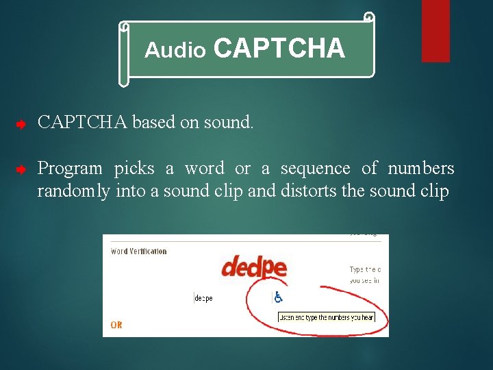 Audio CAPTCHA based on sound. Program picks a word or a sequence of numbers