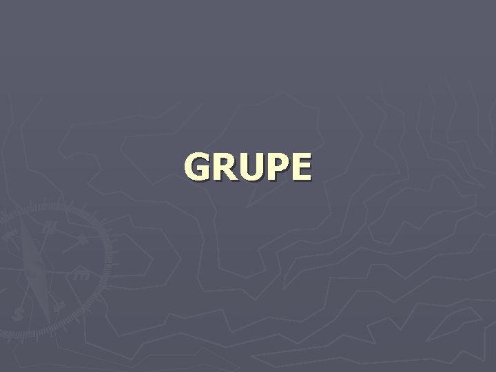 GRUPE 