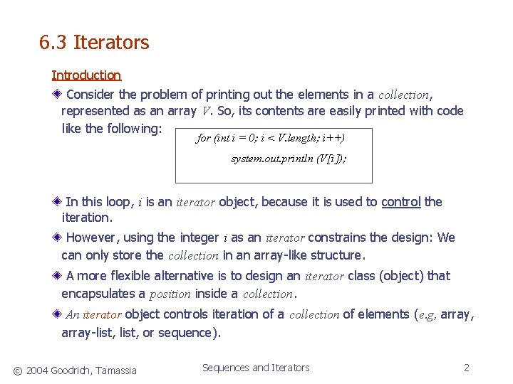 6. 3 Iterators Introduction Consider the problem of printing out the elements in a