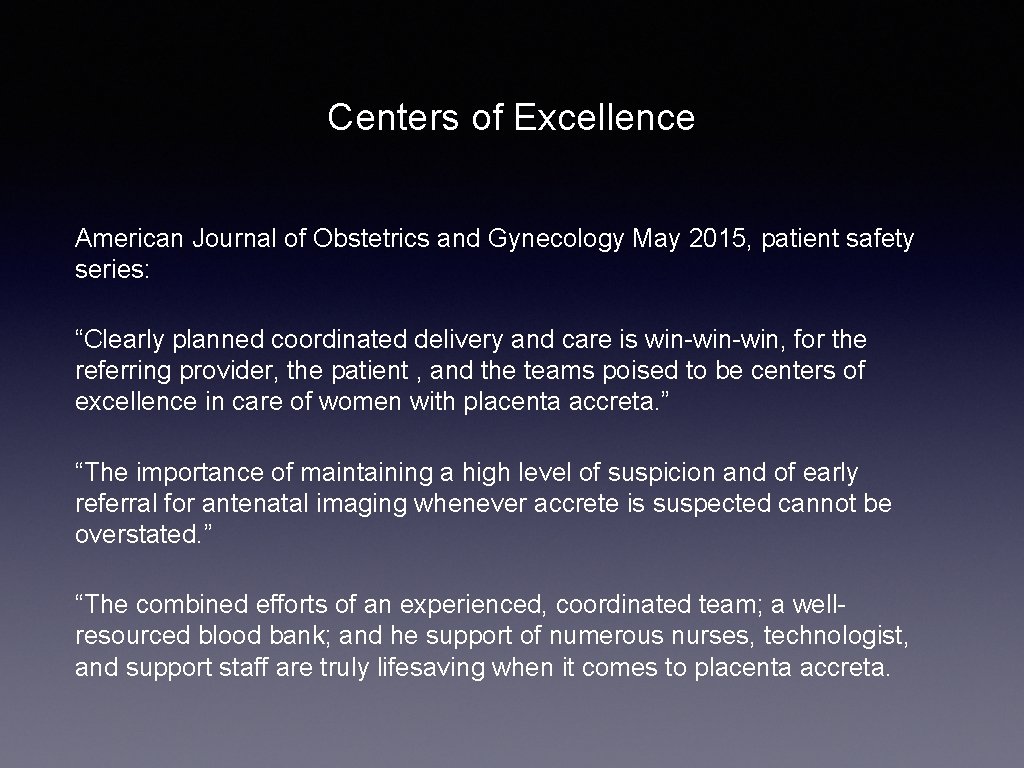 Centers of Excellence American Journal of Obstetrics and Gynecology May 2015, patient safety series: