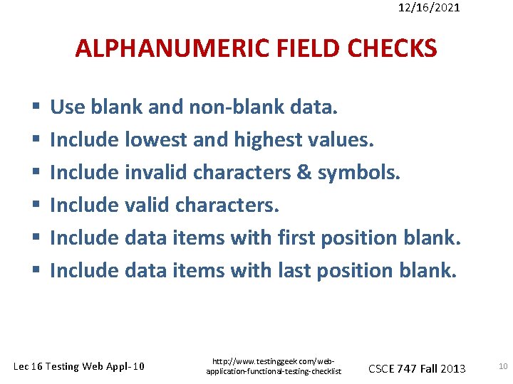 12/16/2021 ALPHANUMERIC FIELD CHECKS § § § Use blank and non-blank data. Include lowest