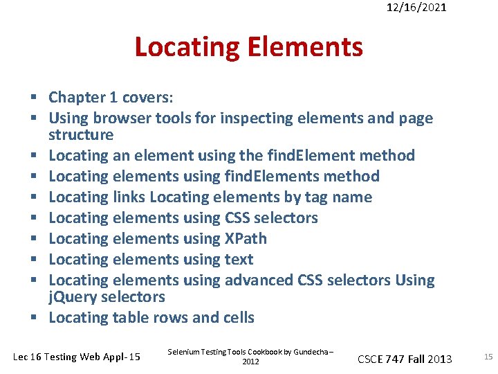 12/16/2021 Locating Elements § Chapter 1 covers: § Using browser tools for inspecting elements