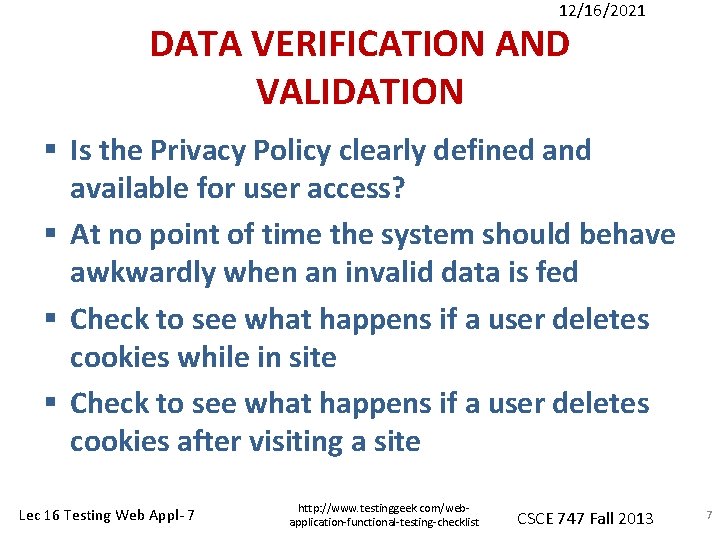 12/16/2021 DATA VERIFICATION AND VALIDATION § Is the Privacy Policy clearly defined and available