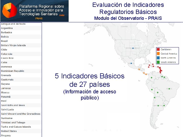 Evaluación de Indicadores Regulatorios Básicos Modulo del Observatorio - PRAIS 5 Indicadores Básicos de