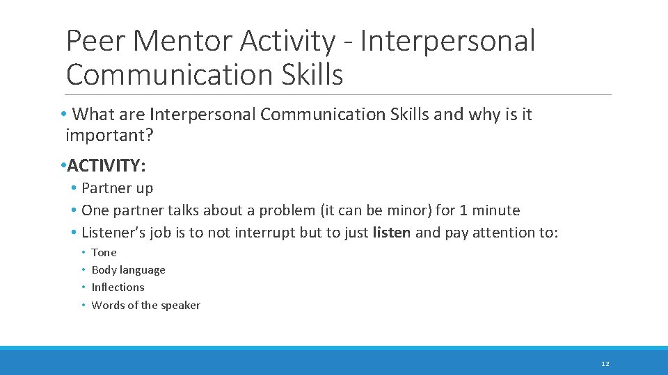 Peer Mentor Activity - Interpersonal Communication Skills • What are Interpersonal Communication Skills and Peer Mentor Activity - Interpersonal Communication Skills • What are Interpersonal Communication Skills and