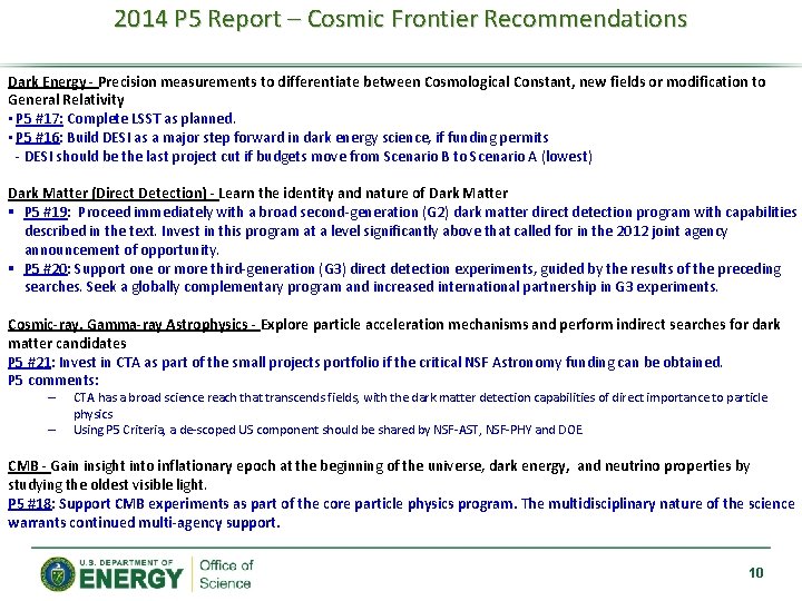 2014 P 5 Report – Cosmic Frontier Recommendations Dark Energy - Precision measurements to