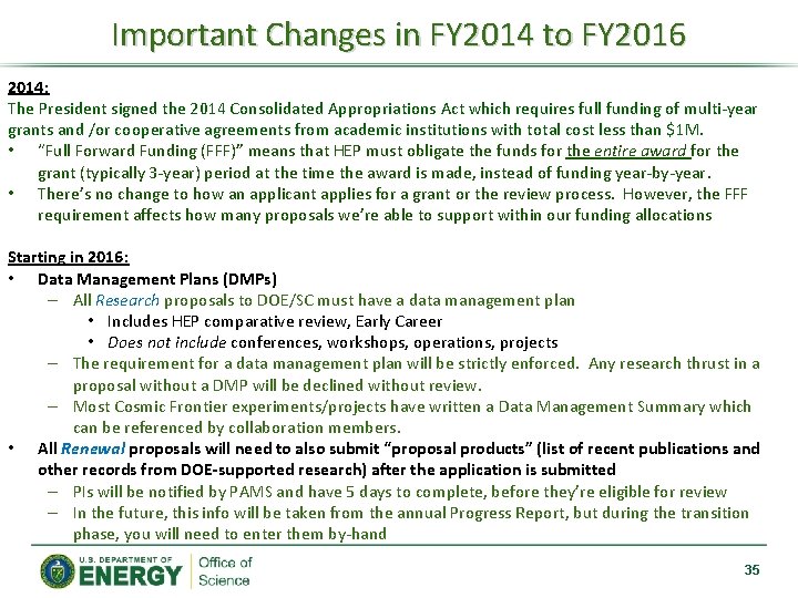 Important Changes in FY 2014 to FY 2016 2014: The President signed the 2014