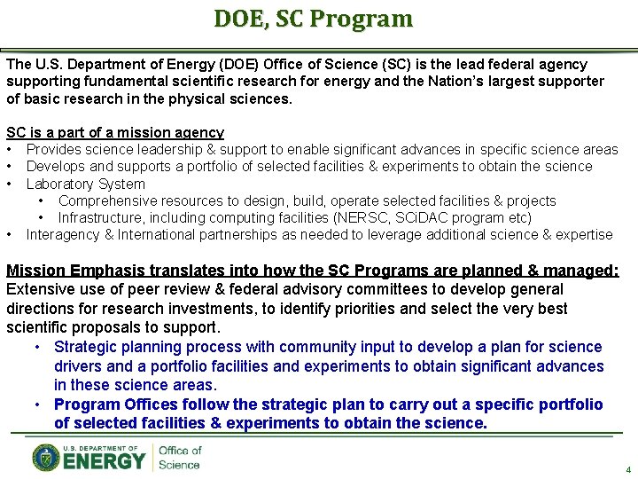 DOE, SC Program The U. S. Department of Energy (DOE) Office of Science (SC)