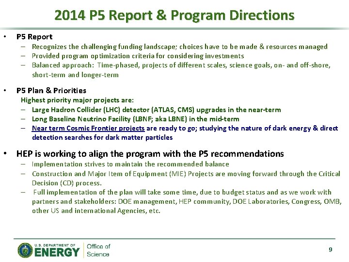 2014 P 5 Report & Program Directions • P 5 Report – Recognizes the