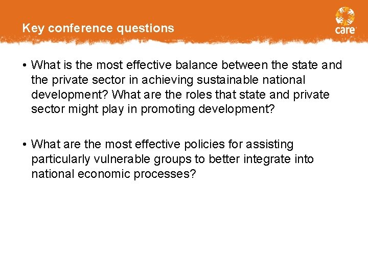 Key conference questions • What is the most effective balance between the state and