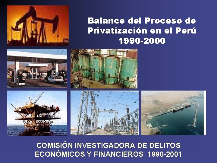 Balance del Proceso de Privatizacin en el Per