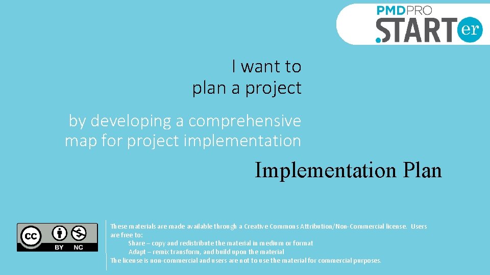 I want to plan a project by developing a comprehensive map for project implementation
