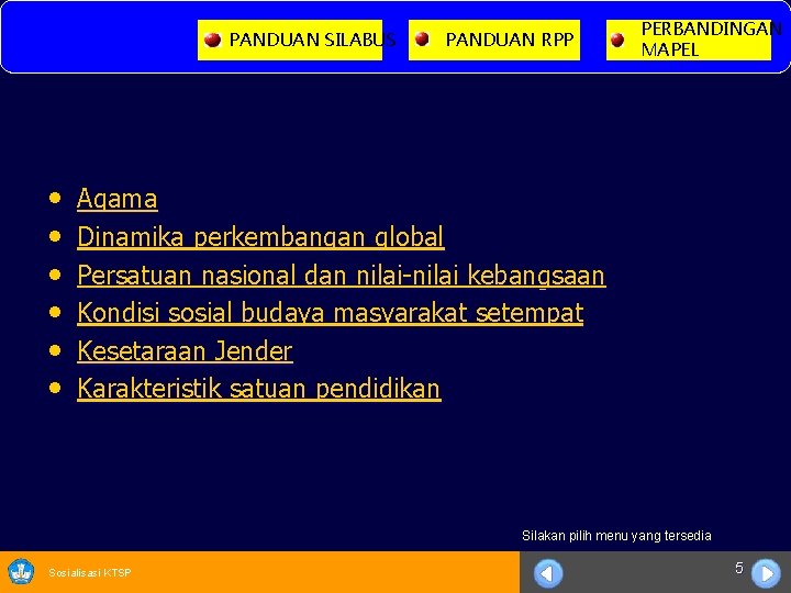 PANDUAN SILABUS • • • PANDUAN RPP PERBANDINGAN MAPEL Agama Dinamika perkembangan global Persatuan