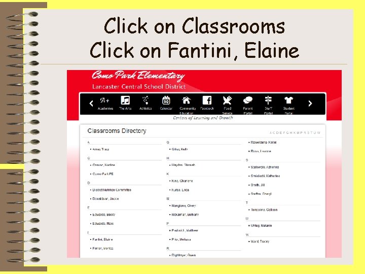 Click on Classrooms Click on Fantini, Elaine 