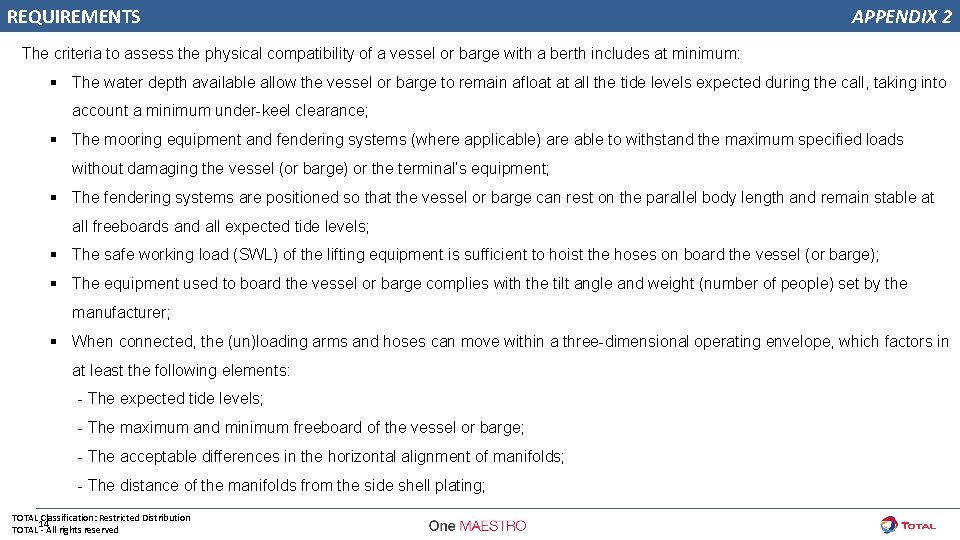 REQUIREMENTS APPENDIX 2 The criteria to assess the physical compatibility of a vessel or