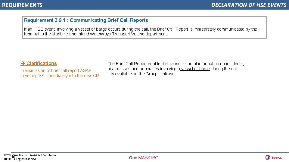 REQUIREMENTS DECLARATION OF HSE EVENTS Requirement 3. 9. 1 : Communicating Brief Call Reports