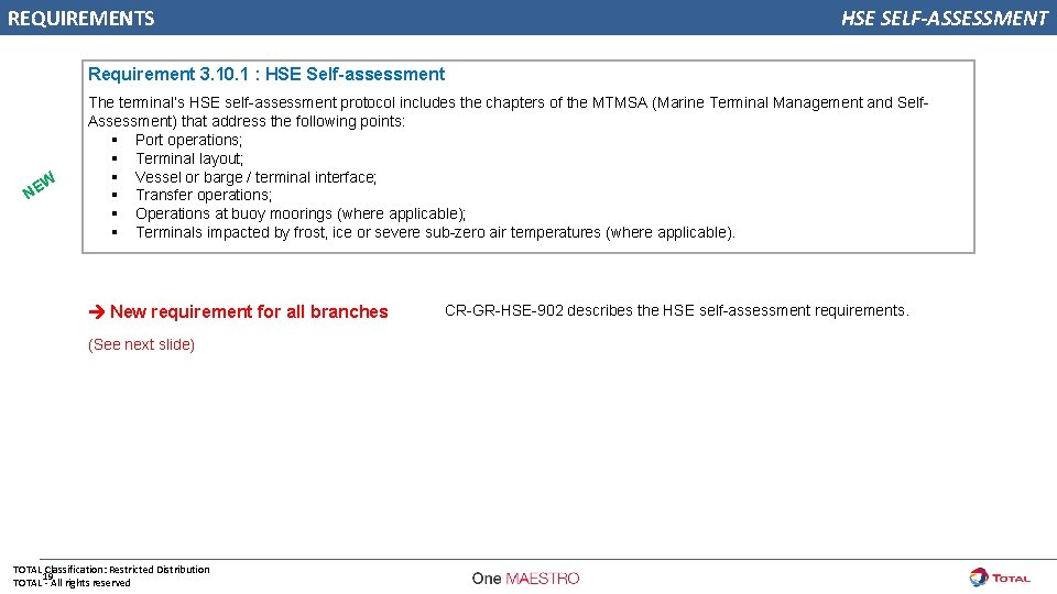 REQUIREMENTS HSE SELF-ASSESSMENT Requirement 3. 10. 1 : HSE Self-assessment NE W The terminal’s