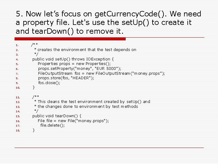 5. Now let’s focus on get. Currency. Code(). We need a property file. Let's 5. Now let’s focus on get. Currency. Code(). We need a property file. Let's