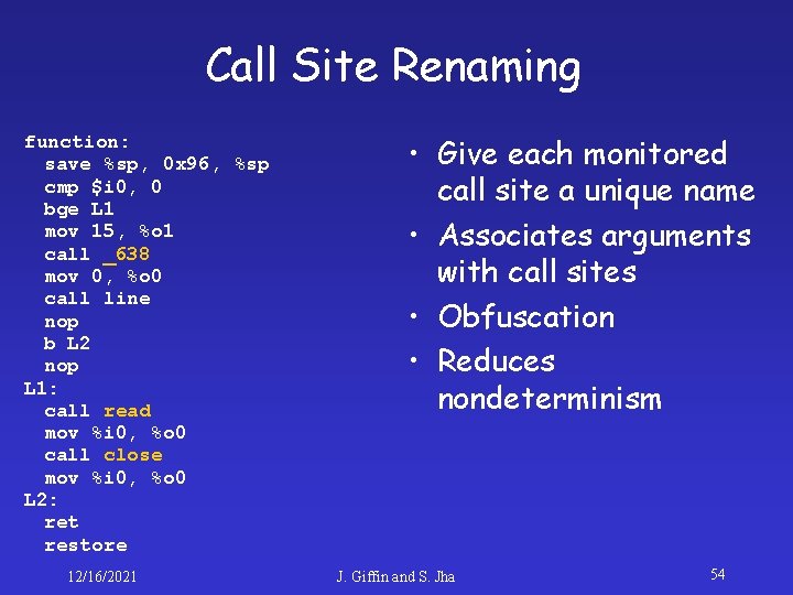 Call Site Renaming function: save %sp, 0 x 96, %sp cmp $i 0, 0
