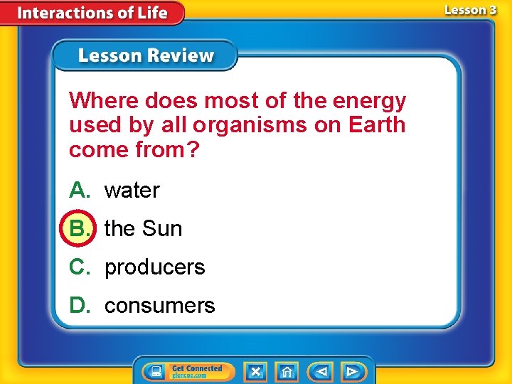 Where does most of the energy used by all organisms on Earth come from?