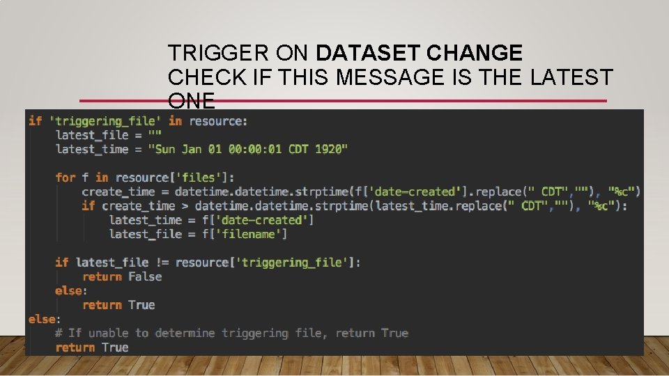 TRIGGER ON DATASET CHANGE CHECK IF THIS MESSAGE IS THE LATEST ONE 