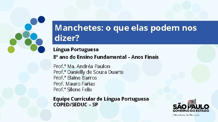 Manchetes: o que elas podem nos dizer? Língua Portuguesa 8º ano do Ensino Fundamental