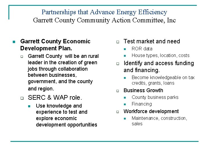 Partnerships that Advance Energy Efficiency Garrett County Community Action Committee, Inc n Garrett County