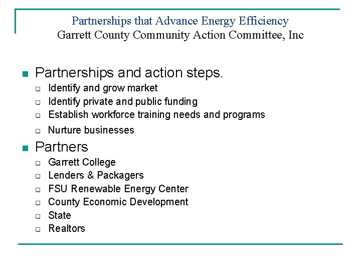 Partnerships that Advance Energy Efficiency Garrett County Community Action Committee, Inc n Partnerships and