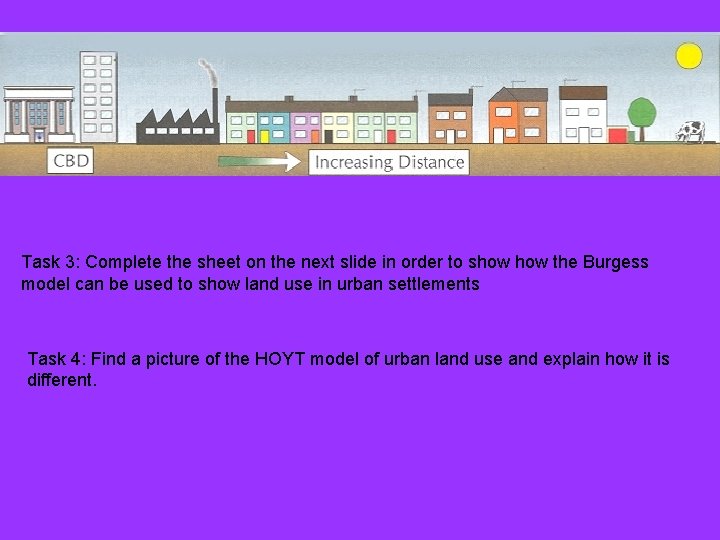 Task 3: Complete the sheet on the next slide in order to show the Task 3: Complete the sheet on the next slide in order to show the