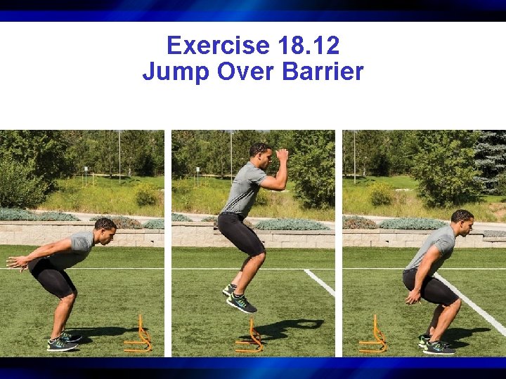 Exercise 18. 12 Jump Over Barrier 