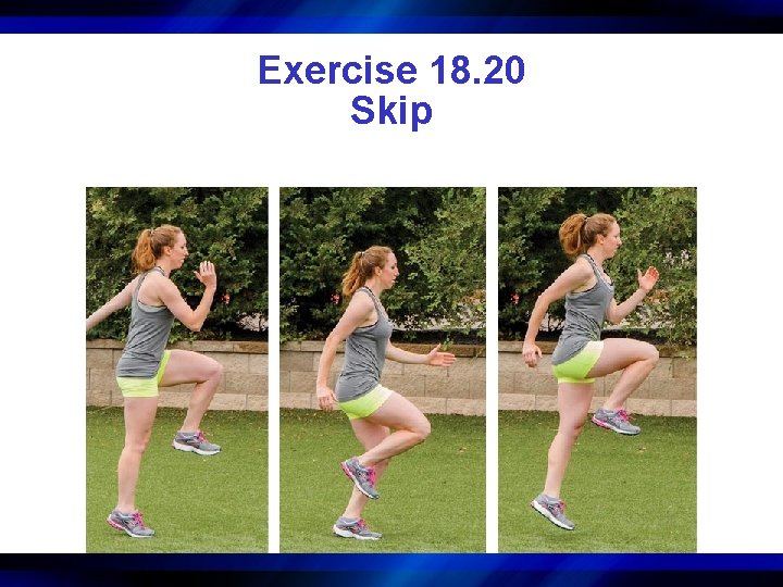 Exercise 18. 20 Skip 