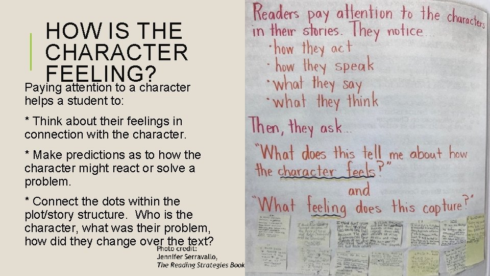 HOW IS THE CHARACTER FEELING? Paying attention to a character helps a student to: