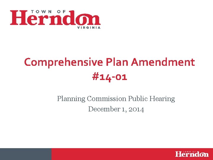 Comprehensive Plan Amendment #14 -01 Planning Commission Public Hearing December 1, 2014 