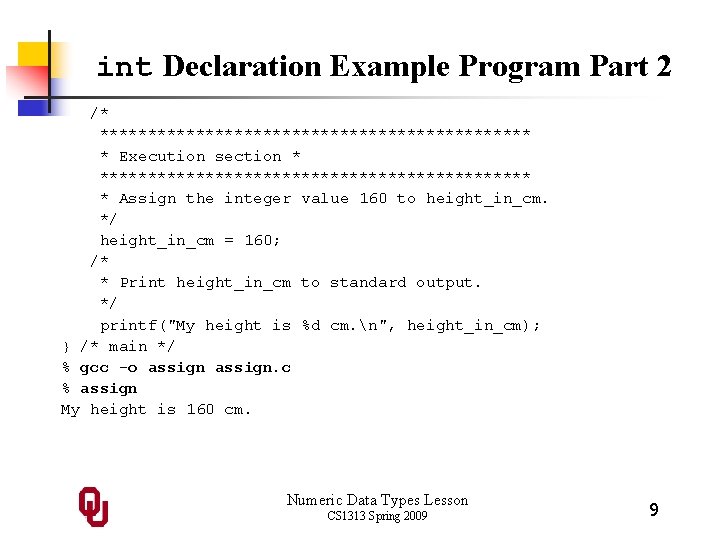 int Declaration Example Program Part 2 /* *********************** * Execution section * *********************** *