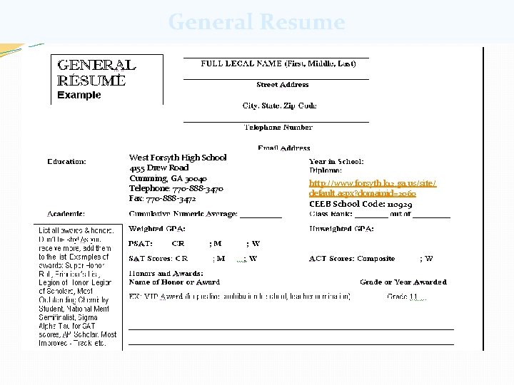 General Resume West Forsyth High School 4155 Drew Road Cumming, GA 30040 Telephone: 770