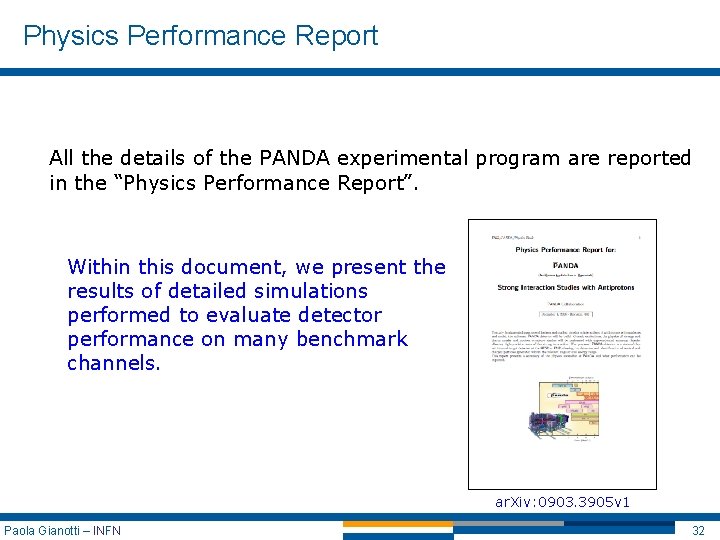 Physics Performance Report All the details of the PANDA experimental program are reported in Physics Performance Report All the details of the PANDA experimental program are reported in