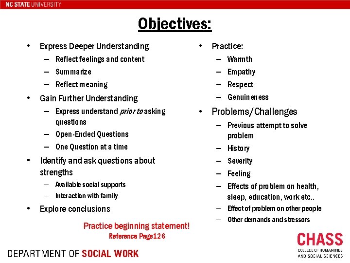 Objectives: • Express Deeper Understanding – Reflect feelings and content – Summarize – Reflect