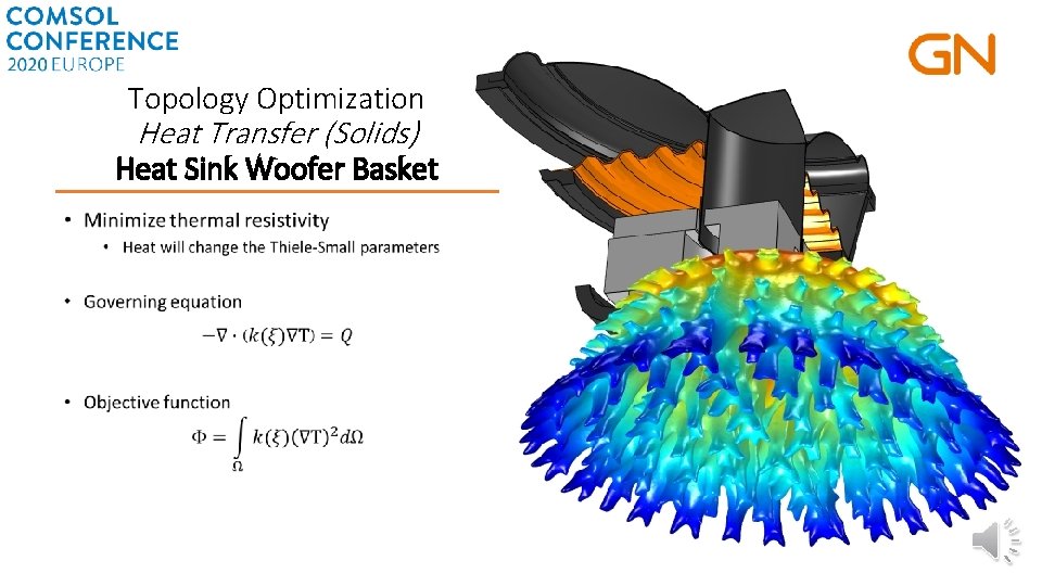 Topology Optimization Heat Transfer (Solids) Heat Sink Woofer Basket • 