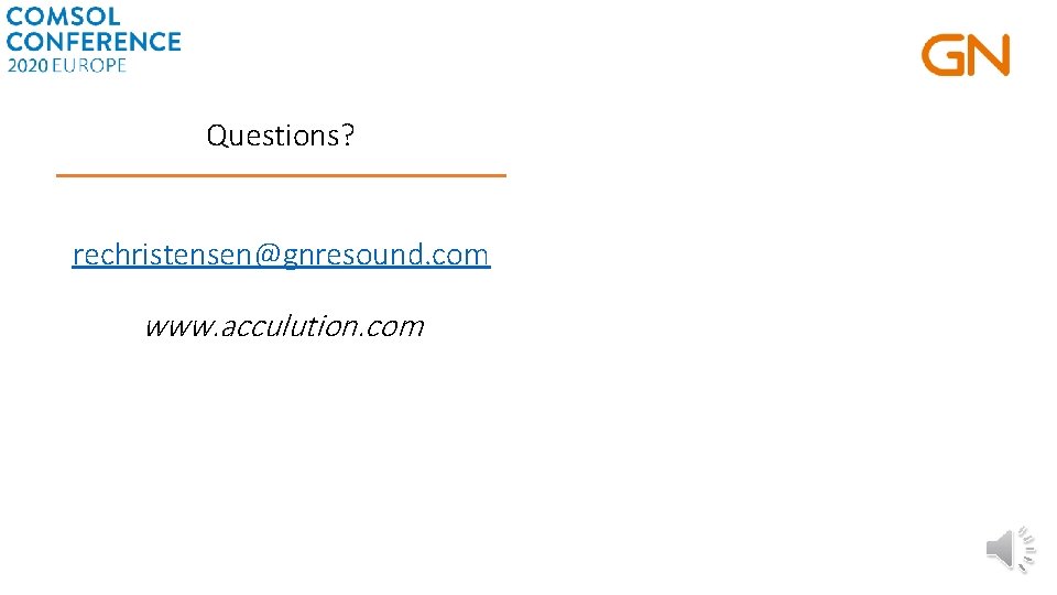 Questions? rechristensen@gnresound. com www. acculution. com 