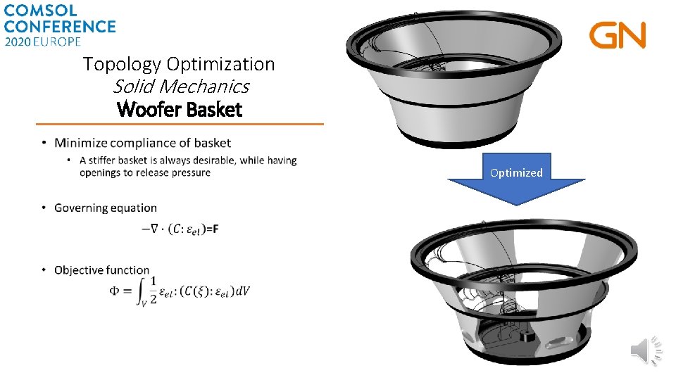 Topology Optimization Solid Mechanics Woofer Basket • Optimized 