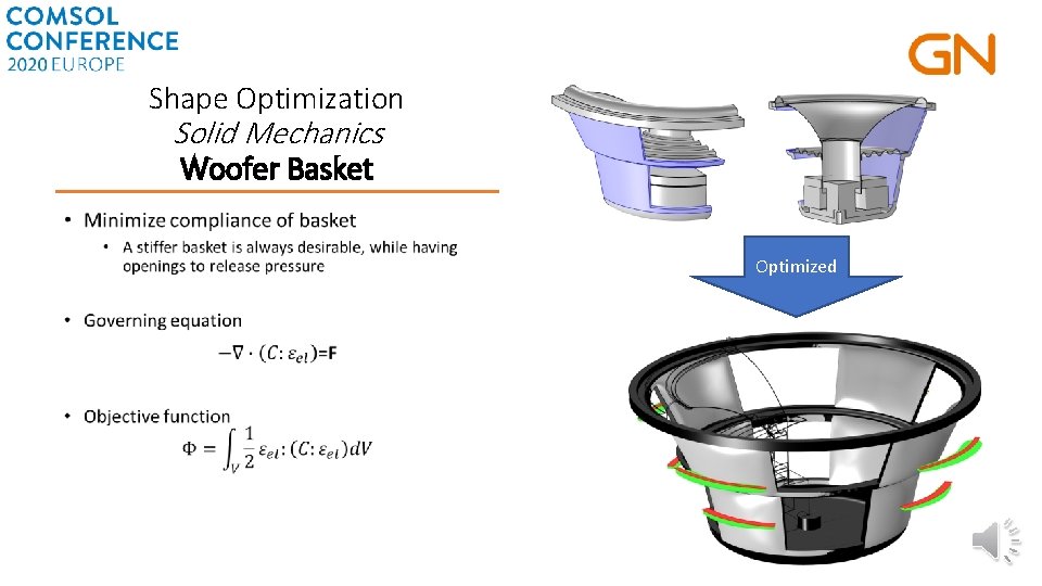 Shape Optimization Solid Mechanics Woofer Basket • Optimized 