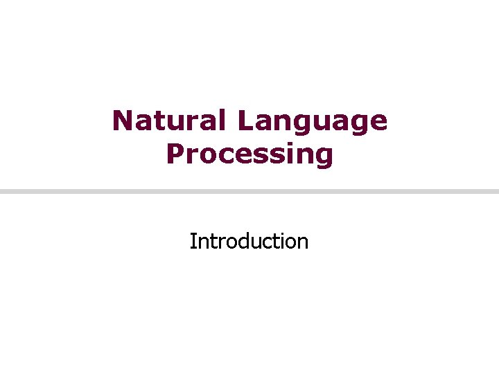 Natural Language Processing Introduction 
