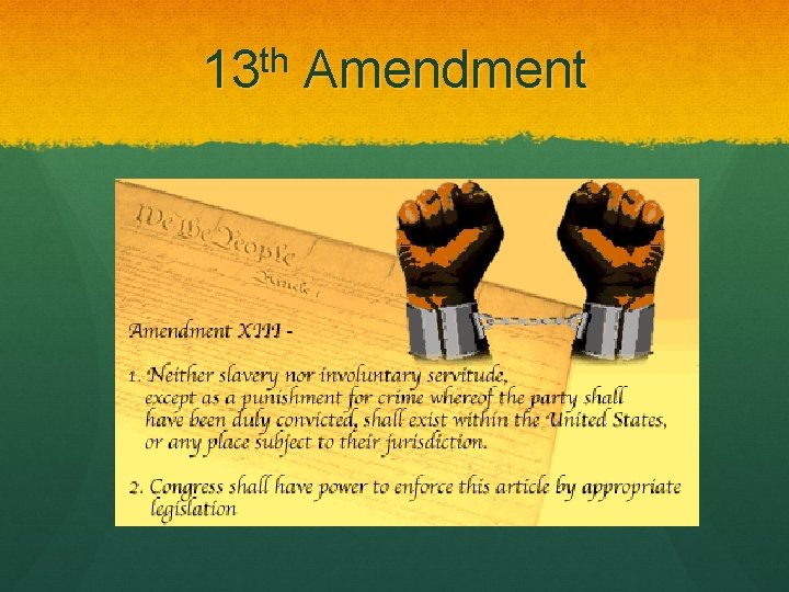 13 th Amendment 