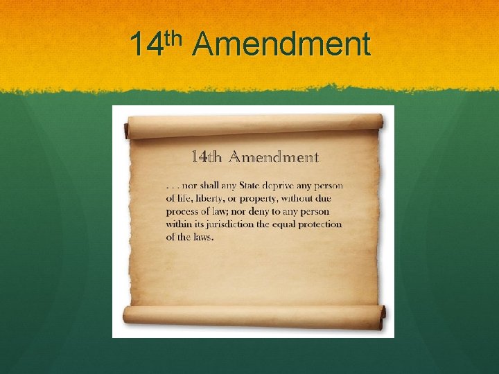 14 th Amendment 