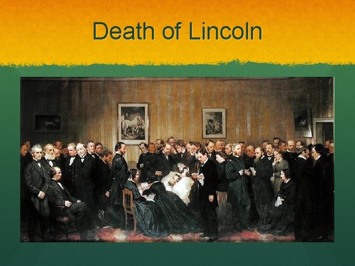 Death of Lincoln 