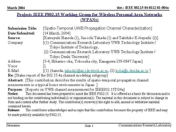 doc. : IEEE 802. 15 -04 -0112 -01 -004 a March 2004 Project: IEEE