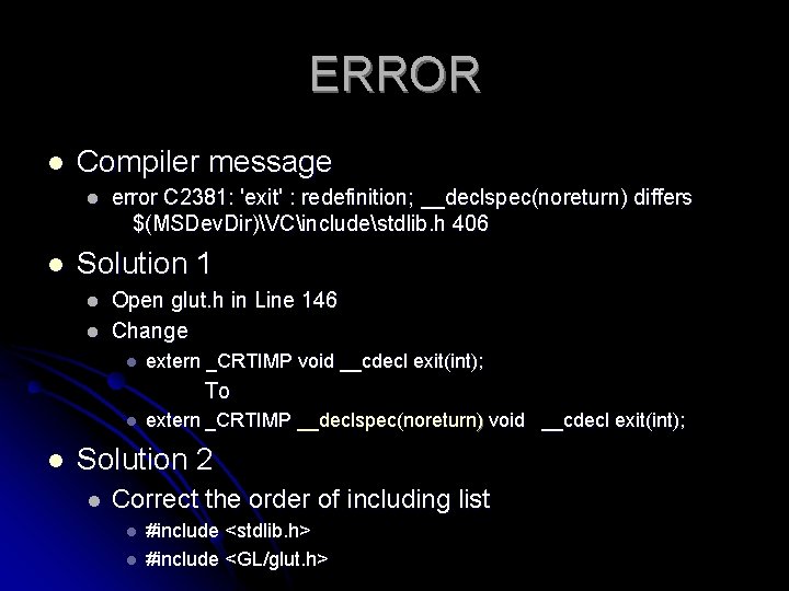 ERROR l Compiler message l l error C 2381: 'exit' : redefinition; __declspec(noreturn) differs